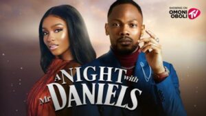 A Night With Mr Daniels (2025) – Nollywood