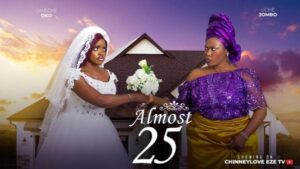 Almost 25 (2025) – Nollywood