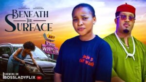 Beneath the Surface (2025) – Nollywood