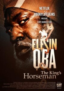 Elesin Oba: The King’s Horseman (2022) – Yoruba