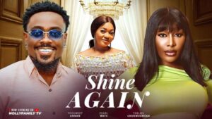 Shine Again (2025) – Nollywood