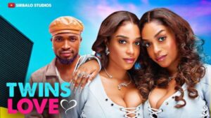 Twins Love (2025) – Nollywood