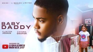 Baby Daddy (2025) – Nollywood