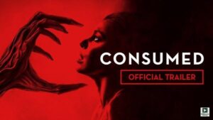 Consumed (2024) – Hollywood