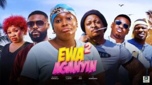 Ewa Aganyin (2025) – Nollywood