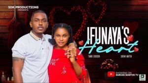 Ifunaya’s Heart (2025) – Nollywood
