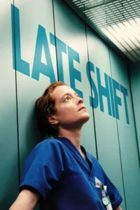 Late Shift (2025) – Hollywood