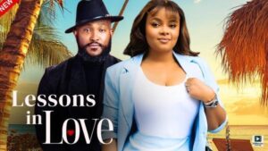 Lessons in Love (2025) – Nollywood