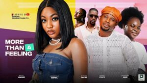 More Than a Feeling (2025) – Nollywood
