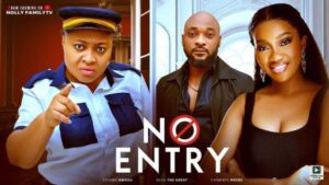 No Entry (2025) – Nollywood