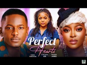 Perfect Heart (2025) – Nollywood