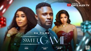 Sweet Game (2025) – Nollywood
