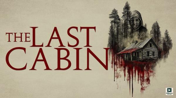 The Last Cabin (2025)