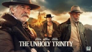 The Unholy Trinity (2025) – Hollywood