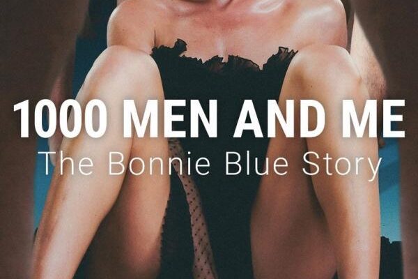 1000 Men and Me: The Bonnie Blue Story (2025)