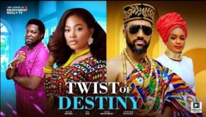 Twist of Destiny (2025) – Nollywood