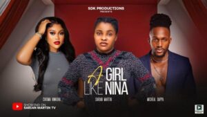 A Girl Like Nina (2025) – Nollywood