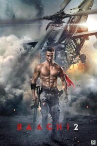 Baaghi 2 (2018) – Hollywood