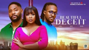 Beautiful Deceit (2025) – Nollywood