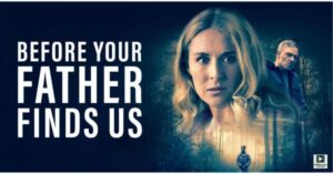 Before Your Father Finds Us (2025) – Hollywood