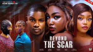 Beyond The Scar (2025) – Nollywood