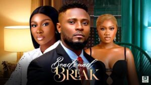 Bonds And Break (2025) – Nollywood