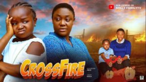 Crossfire (2025) – Nollywood
