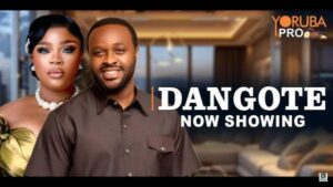 Dangote (2025) – Yoruba