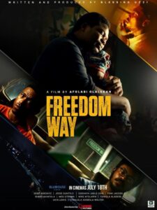 Freedom Way (2025) – Nollywood