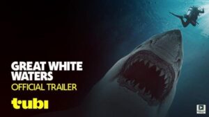 Great White Waters (2025) – Hollywood