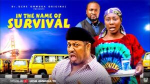 In The Name of Survival (2025) – Nollywood