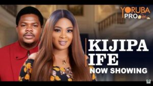 Kijipa Ife (2025) – Yoruba