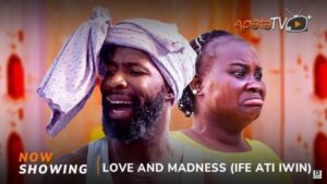 Love and Madness (2025) – Yoruba