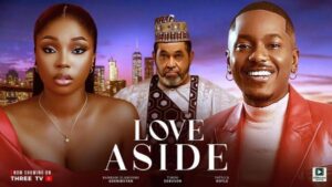 Love Aside (2025) – Nollywood