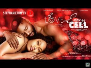 Love in Every Cell (2025) – Nollywood
