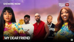 My Dear Friend (2025) – Yoruba