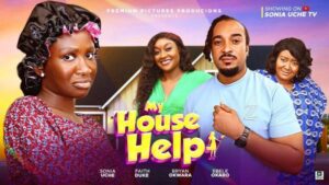My House Help (2025) – Nollywood