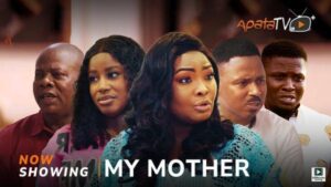 My Mother (2025) – Yoruba