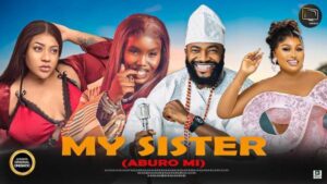 My Sister (Aburo Mi) [2025] – Yoruba
