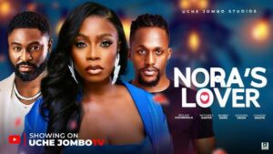 Nora’s Lover (2025) – Nollywood