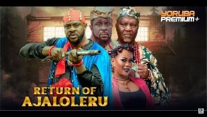 Return of Ajaloleru (2025) – Yoruba