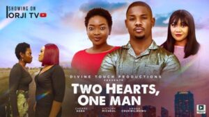 Two Hearts, One Man (2025) – Nollywood