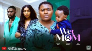 Wet Mom (2025) – Nollywood