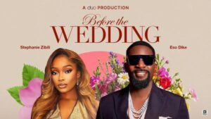 Before the Wedding (2025) – Nollywood