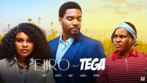 Ejiro and Tega (2025) – Nollywood