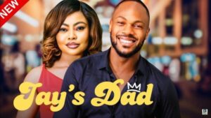 Jay’s Dad (2025) – Nollywood