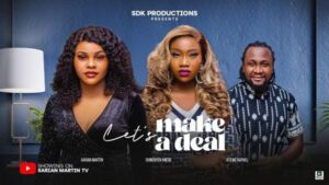 Let’s Make a Deal (2025) – Nollywood