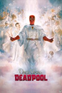 Once Upon a Deadpool (2018) – Hollywood
