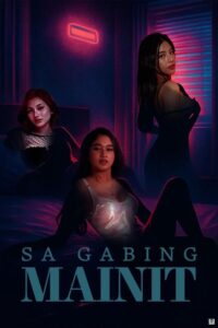 Sa Gabing Mainit (2025) [18+] – Hollywood