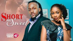 Short and Sweet (2025) – Nollywood